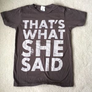 ‼️3 for $20! That’s what she said T-shirt graphic